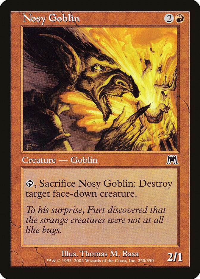 Nosy Goblin, Onslaught 220