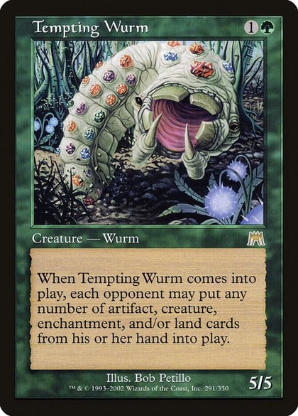 Tempting Wurm, Onslaught 291