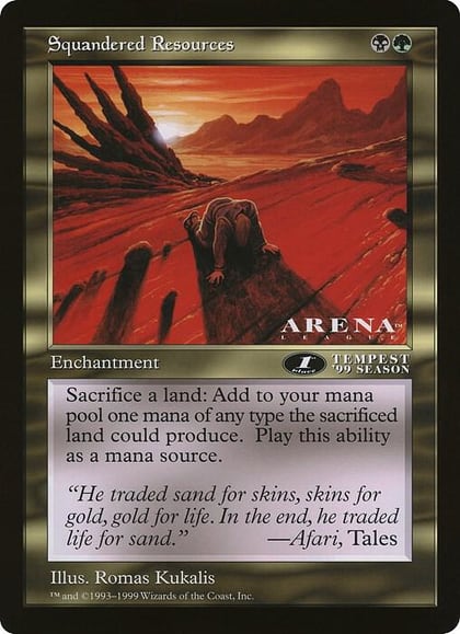 Squandered Resources (Arena League), Oversize Cards #21539