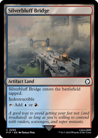 Silverbluff Bridge, Universes Beyond: Fallout 290