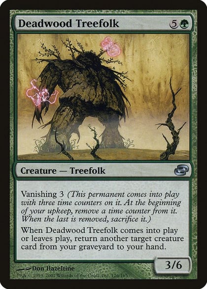 Deadwood Treefolk, Planar Chaos 126
