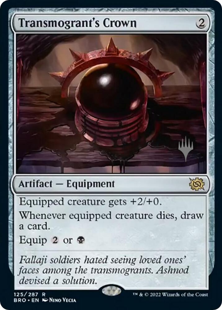 Transmogrant's Crown, Promo Pack: The Brothers' War 125