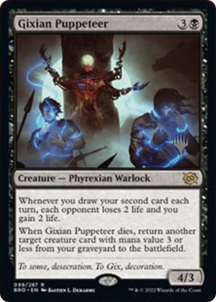 Gixian Puppeteer, Promo Pack: The Brothers' War 99