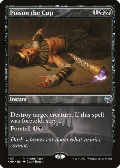 Poison the Cup, Promo Pack: Kaldheim 403