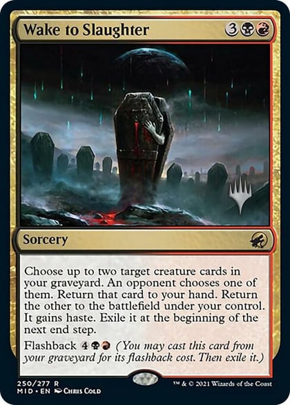 Wake to Slaughter, Promo Pack: Innistrad: Midnight Hunt 250