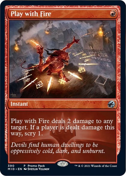 Play with Fire, Promo Pack: Innistrad: Midnight Hunt 390