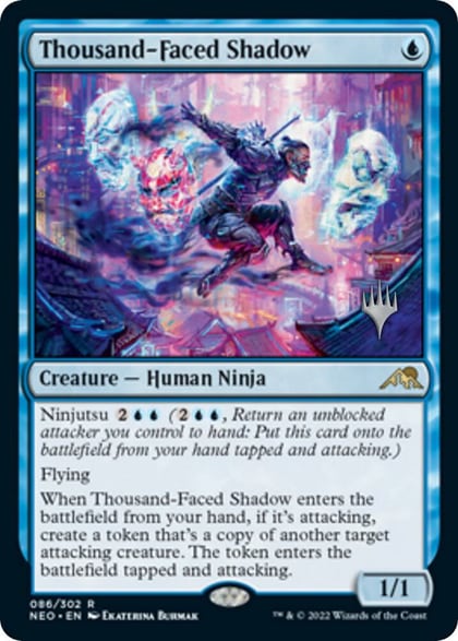 Thousand-Faced Shadow, Promo Pack: Kamigawa: Neon Dynasty 86