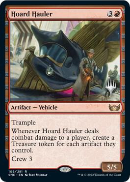 Hoard Hauler, Promo Pack: Streets of New Capenna 109