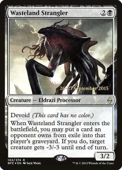 Wasteland Strangler, Prerelease Cards 102