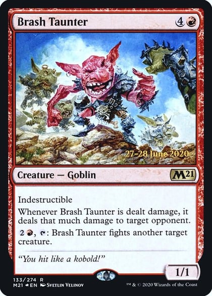 Brash Taunter, Prerelease Cards 133