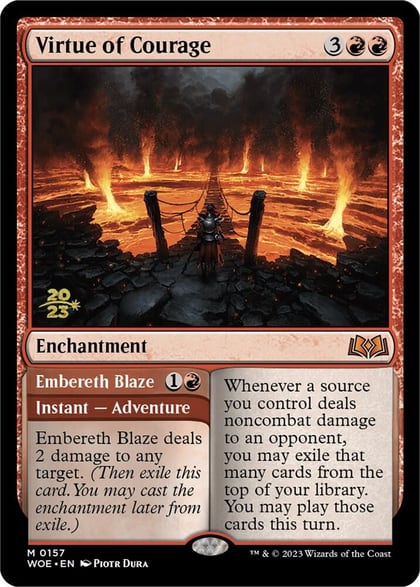 Virtue of Courage, Prerelease Cards 157