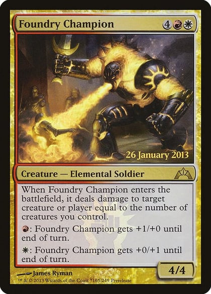 Foundry Champion, Prerelease Cards 165