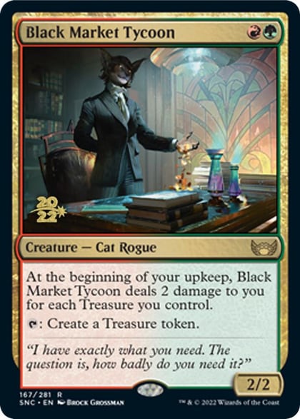 Black Market Tycoon, Prerelease Cards 167