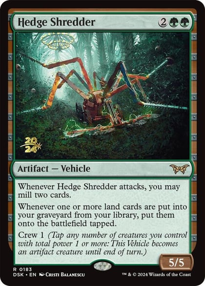 Hedge Shredder, Prerelease Cards 183
