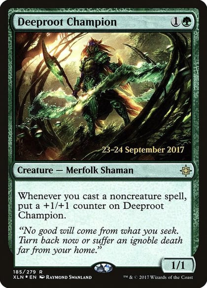 Deeproot Champion, Prerelease Cards 185