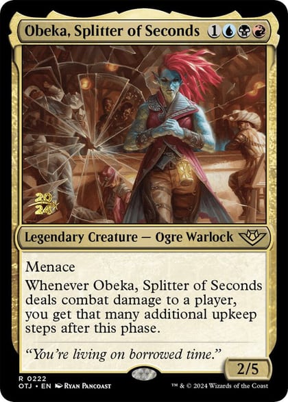 Obeka, Splitter of Seconds, Prerelease Cards 222
