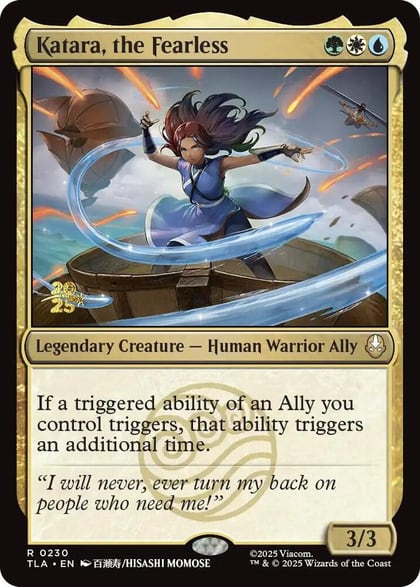 Katara, the Fearless, Prerelease Cards 230