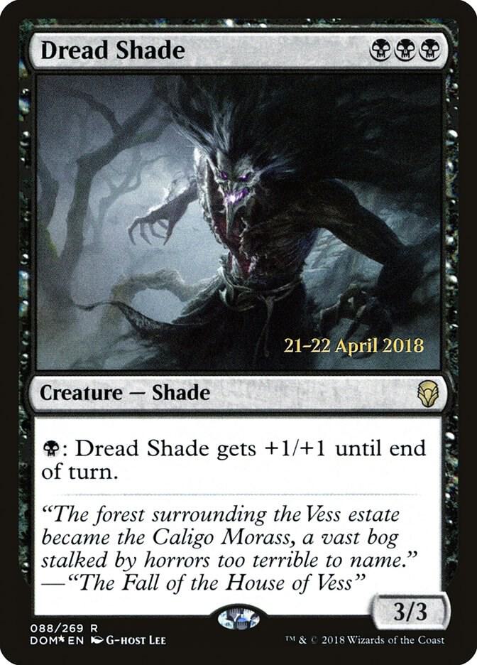 Dread Shade, Prerelease Cards 88