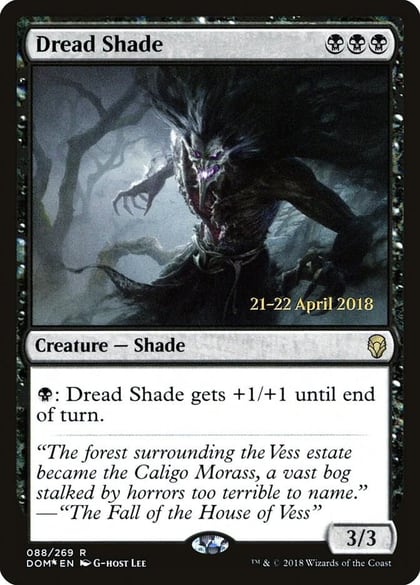 Dread Shade, Prerelease Cards 88