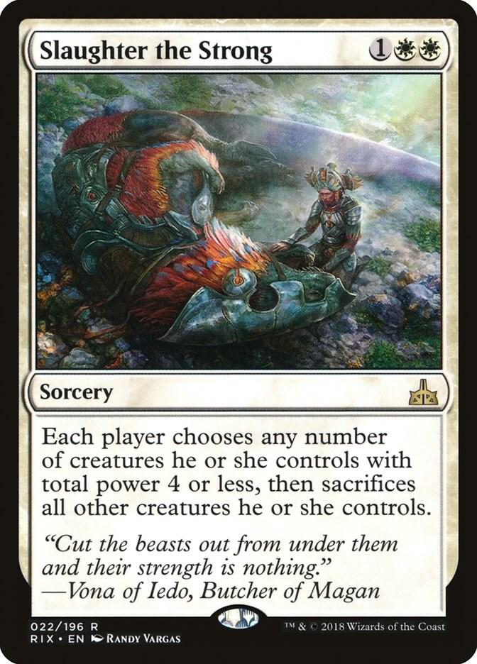 Slaughter the Strong, Rivals of Ixalan 22