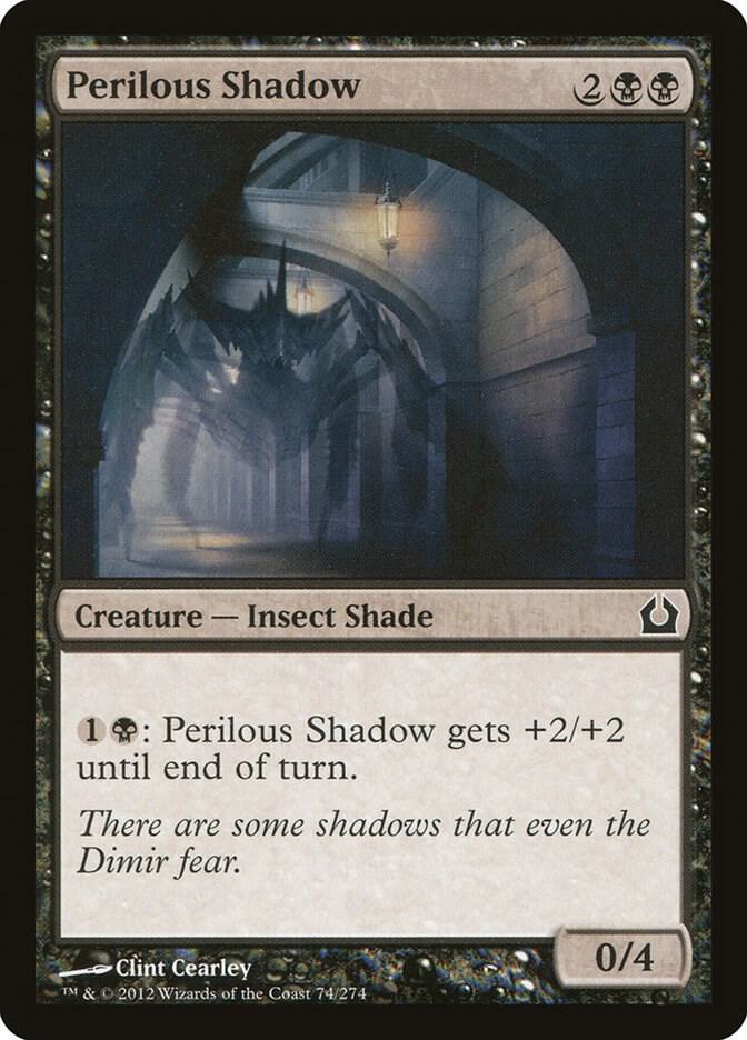 Perilous Shadow, Return to Ravnica 74