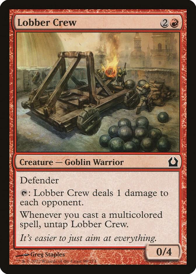 Lobber Crew, Return to Ravnica 99