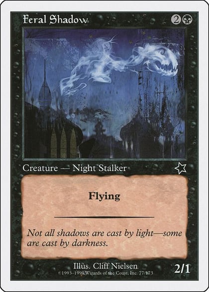Feral Shadow, Starter 1999 77