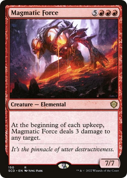 Magmatic Force, Starter Commander Decks 150