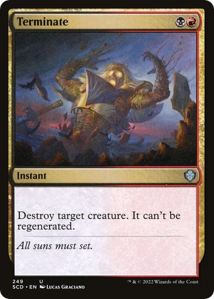 Terminate, Starter Commander Decks 249