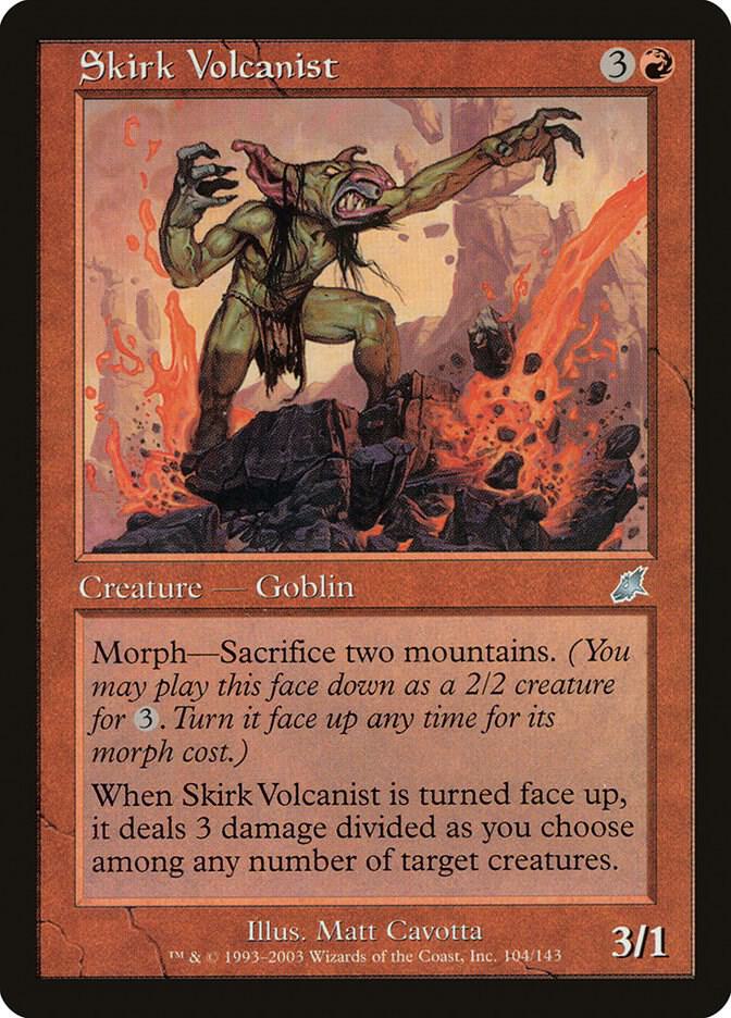 Skirk Volcanist, Scourge 104