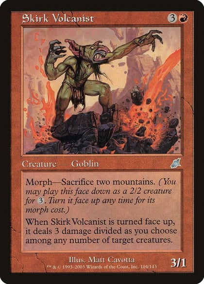Skirk Volcanist, Scourge 104
