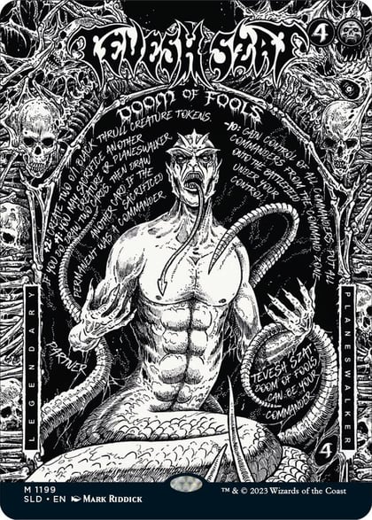 Tevesh Szat, Doom of Fools, Secret Lair Drop Series 1199