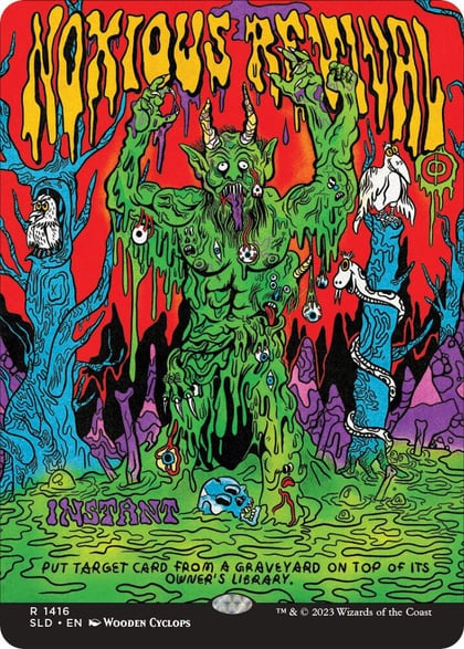 Noxious Revival, Secret Lair Drop Series 1416
