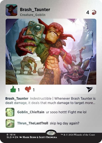 Brash Taunter (Rainbow Foil), Secret Lair Drop Series 1614