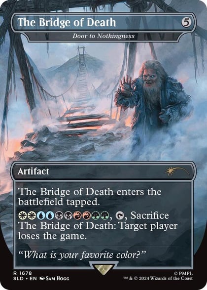 The Bridge of Death - Door to Nothingness, Secret Lair Drop Series 1678