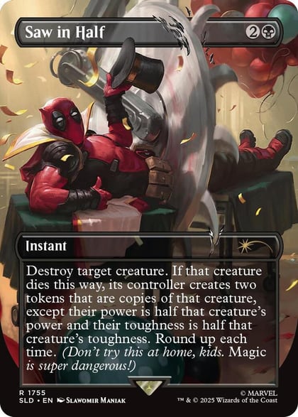 Saw in Half, Secret Lair Drop Series 1755