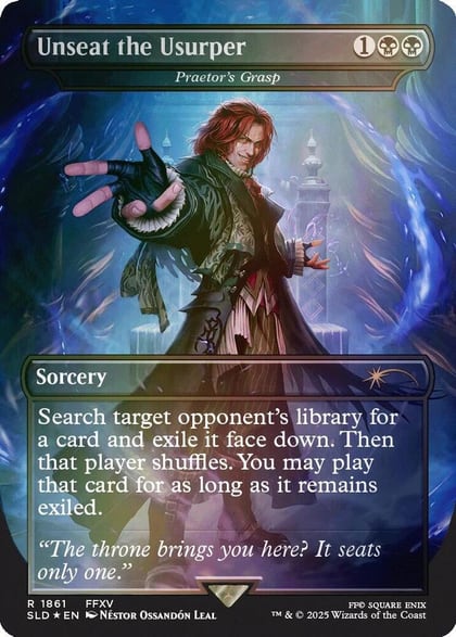 Unseat the Usurper - Praetor's Grasp (Rainbow Foil), Secret Lair Drop Series 1861