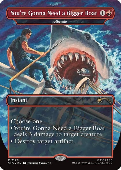 You're Gonna Need a Bigger Boat - Abrade, Secret Lair Drop Series 2179