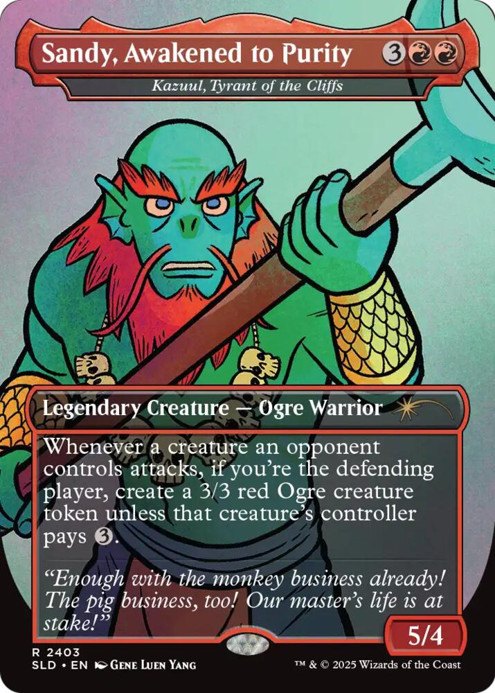 Sandy, Awakened to Purity - Kazuul, Tyrant of the Cliffs, Secret Lair Drop Series 2403