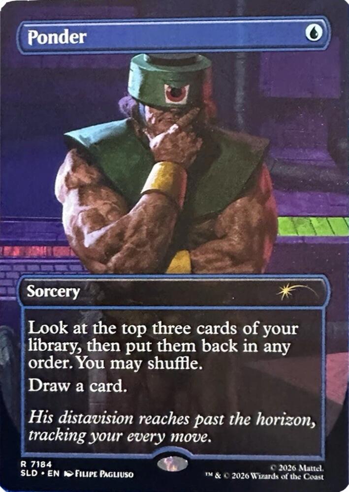 Ponder (7184), Secret Lair Drop Series 7184