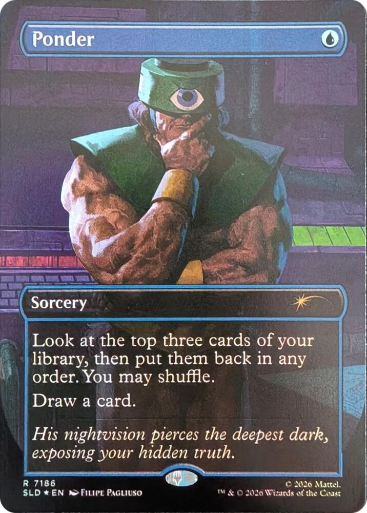 Ponder (7186), Secret Lair Drop Series 7186