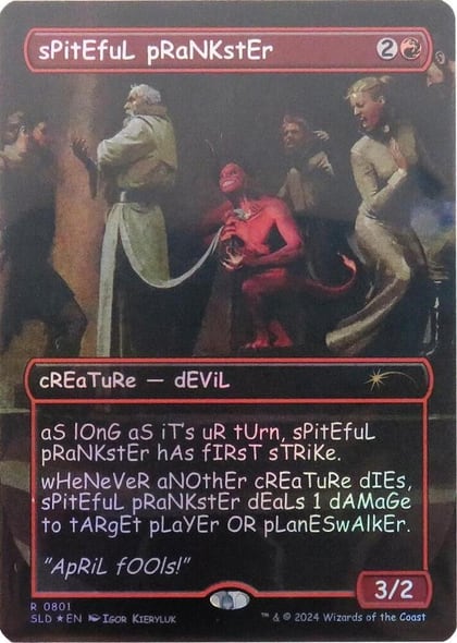 sPitEfuL pRaNKstEr (Rainbow Foil), Secret Lair Drop Series 801