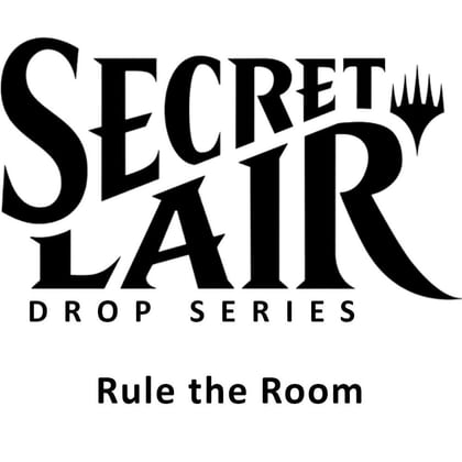 Secret Lair Drop: Rule the Room - Non-Foil Edition, Secret Lair Drop Series P275819