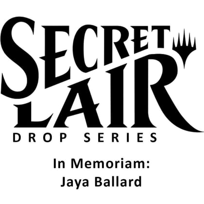 Secret Lair Drop: In Memoriam: Jaya Ballard - Non-Foil Edition, Secret Lair Drop Series P283281