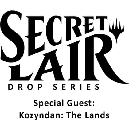 Secret Lair Drop: Special Guest: Kozyndan: The Lands - Non-Foil Edition, Secret Lair Drop Series P456534