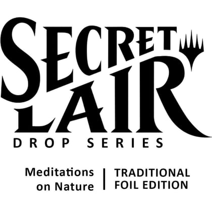 Secret Lair Drop: Meditations on Nature - Traditional Foil Edition, Secret Lair Drop Series P518823