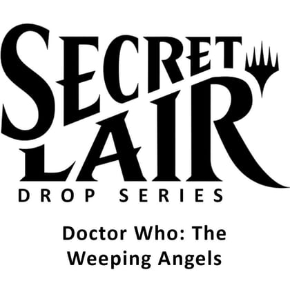 Secret Lair Drop: Secret Lair x Doctor Who: The Weeping Angels - Non-Foil Edition, Secret Lair Drop Series P518833