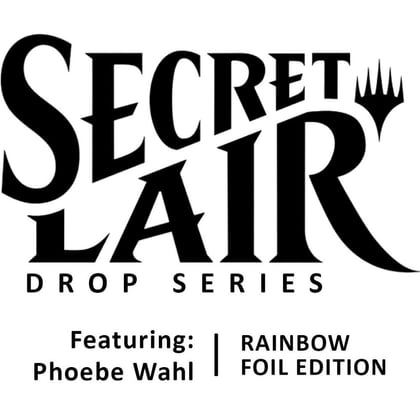 Secret Lair Drop: Featuring: Phoebe Wahl - Rainbow Foil Edition, Secret Lair Drop Series P545722