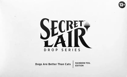 Secret Lair Drop: Dogs Are Better Than Cats - Rainbow Foil Edition, Secret Lair Drop Series P624507
