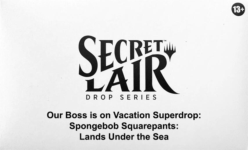 Secret Lair Drop: Our Boss is on Vacation Superdrop: Spongebob Squarepants: Lands Under the Sea - Non-Foil Edition, Secret Lair Drop Series P624705